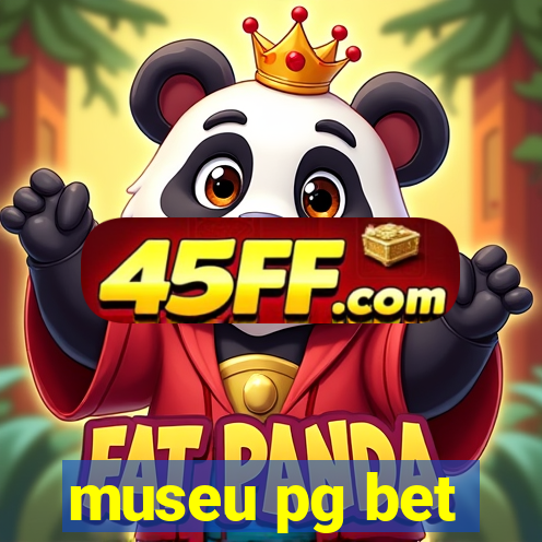 museu pg bet